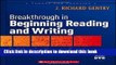 [Download] Breakthrough in Beginning Reading and Writing: The New Evidence-Based Approach for