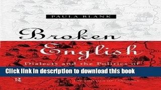 [Download] Broken English: Dialects and the Politics of Language in Renaissance Writings Kindle
