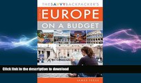 READ  The Savvy Backpackerâ€™s Guide to Europe on a Budget: Advice on Trip Planning, Packing,