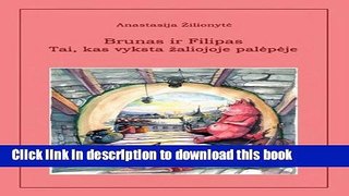 [Download] Brunas Ir Filipas. Tai, Kas Vyksta Zaliojoje Palepeje Hardcover Collection