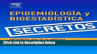 Books Serie Secretos: EpidemiologÃ­a y BioestadÃ­stica, 1e (Secrets) (Spanish Edition) Full Online