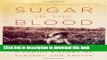 [Popular] Sugar in the Blood: A Family s Story of Slavery and Empire Kindle Free