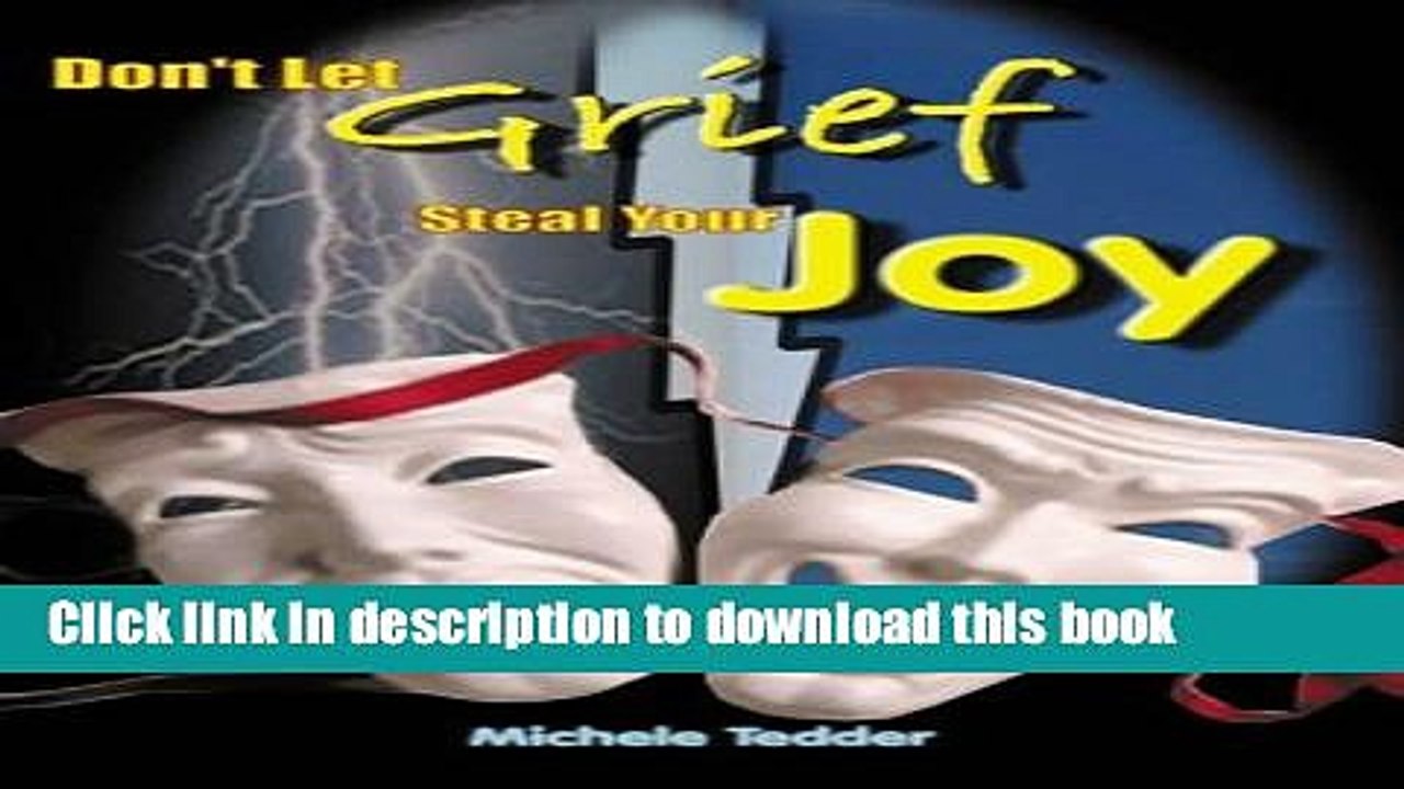 [Download] Don t Let Grief Steal Your Joy Kindle Free