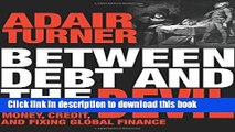 [Popular] Between Debt and the Devil: Money, Credit, and Fixing Global Finance Paperback Online