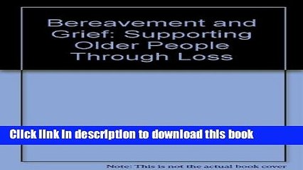 [Download] Bereavement and Grief: Supporting Older People Through Loss Kindle Collection