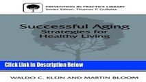 Ebook Successful Aging: Strategies for Healthy Living (Prevention in Practice Library) Free Online
