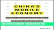 [Popular] China s Mobile Economy: Opportunities in the Largest and Fastest Information Consumption