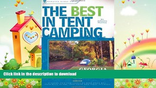 FAVORITE BOOK  The Best in Tent Camping: Georgia: A Guide for Car Campers Who Hate RVs, Concrete