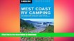 READ  Moon West Coast RV Camping: The Complete Guide to More Than 2,300 RV Parks and Campgrounds