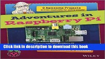 [Download] Adventures In Raspberry Pi (Adventures In ...) Hardcover Collection