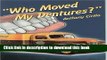 [Popular Books] Who Moved My Dentures? 13 False (Teeth) Truths About Long-Term Care and Aging in