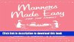 [Popular Books] Manners Made Easy for the Family: 365 Timeless Etiquette Tips for Every Occasion