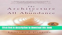 [Popular Books] The Architecture of All Abundance: Seven Foundations to Prosperity (Spirit in the