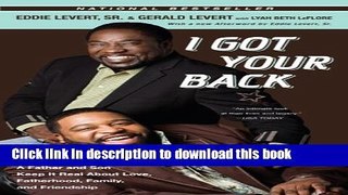 [Popular Books] I Got Your Back: A Father and Son Keep It Real About Love, Fatherhood, Family, and