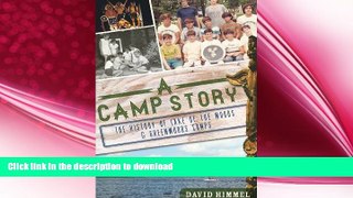 READ BOOK  A Camp Story: The History of Lake of the Woods   Greenwoods Camps (Landmarks)  PDF