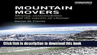 [Popular] Mountain Movers: Mining, Sustainability and the Agents of Change Kindle Collection