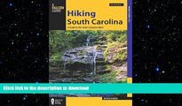 FAVORITE BOOK  Hiking South Carolina: A Guide To The State s Greatest Hikes (State Hiking Guides