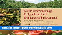 [Popular] Growing Hybrid Hazelnuts: The New Resilient Crop for a Changing Climate Kindle Collection