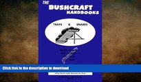 FAVORITE BOOK  The Bushcraft Handbooks - Traps   Snares FULL ONLINE