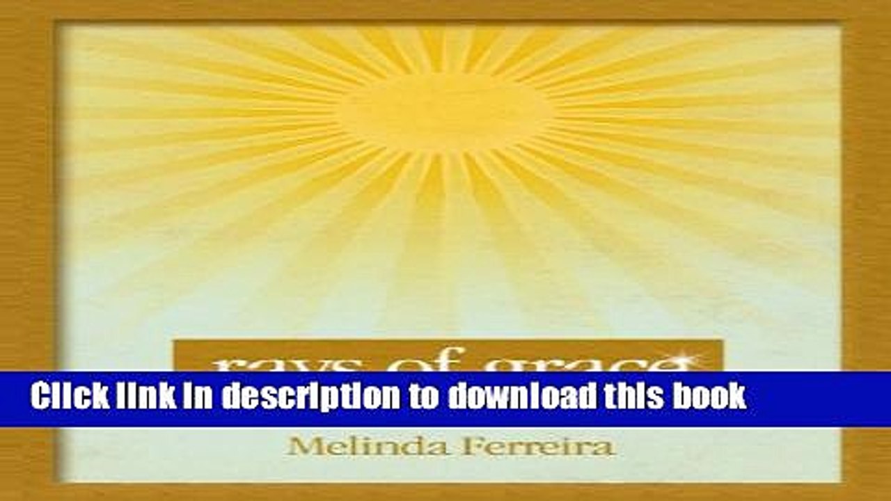 [Download] Rays of Grace: A Story of Strength and Spirit Kindle Free