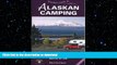 READ  Traveler s Guide to Alaskan Camping: Explore Alaska and the Yukon with RV or Tent (Traveler