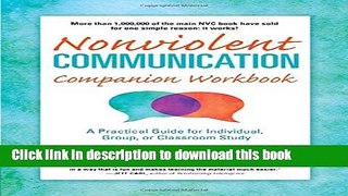[Popular Books] Nonviolent Communication Companion Workbook: A Practical Guide for Individual,