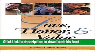 [Popular Books] Love, Honor and Value: A Family Caregiver Speaks Out About the Choices and