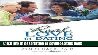 [Popular Books] Real Love in Dating - The Truth about Finding the Perfect Partner Full Online
