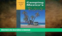 READ BOOK  Traveler s Guide to Camping Mexico s Baja: Explore Baja and Puerto Penasco with Your