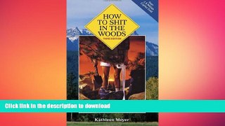 READ  How to Shit in the Woods, 3rd Edition: An Environmentally Sound Approach to a Lost Art