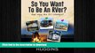 READ BOOK  So, You Want to be an RVer?: Celebrating the RV Lifestyle FULL ONLINE