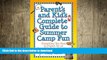 READ  Parent s and Kid s Complete Guide to Summer Camp Fun: Everything You Need to Prepare for an