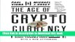 [Popular] The Age of Cryptocurrency: How Bitcoin and the Blockchain Are Challenging the Global