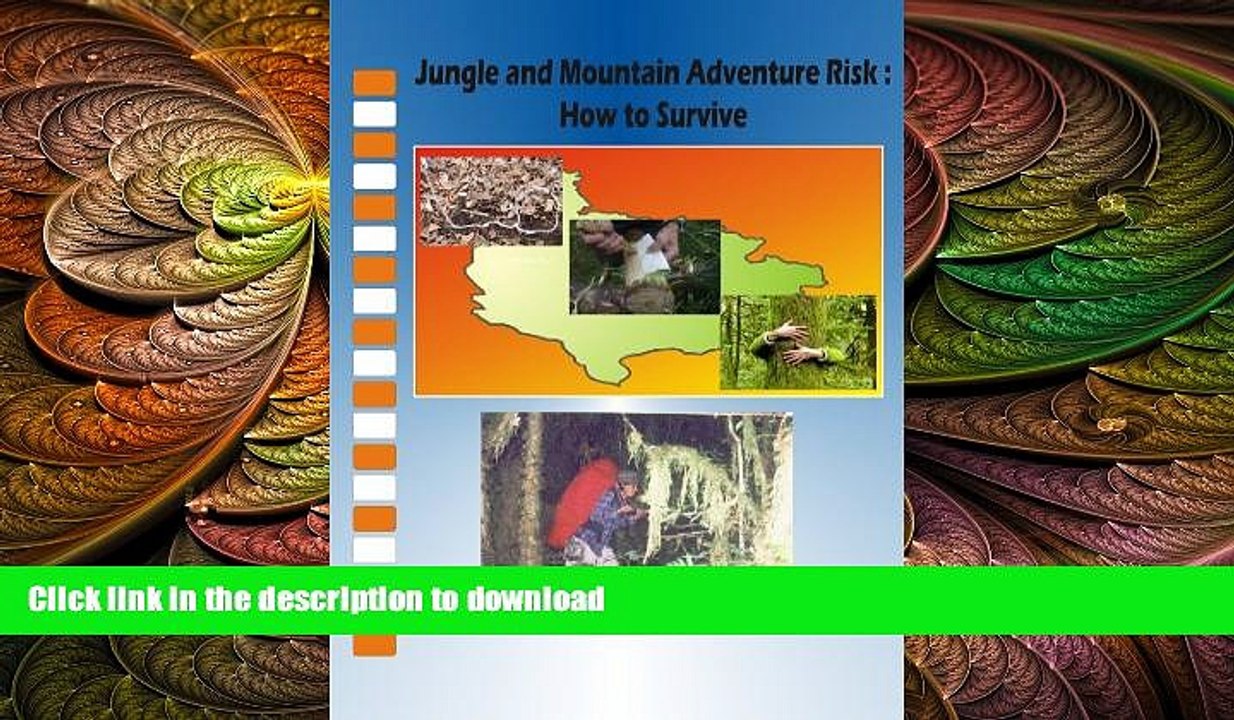 READ  How to Survive from Jungle and Mountain Adventure Risk FULL ONLINE