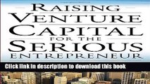 [Popular] Raising Venture Capital for the Serious Entrepreneur Kindle Free