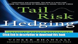 [Popular] TAIL RISK HEDGING: Creating Robust Portfolios for Volatile Markets Hardcover Free