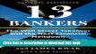 [Popular] 13 Bankers: The Wall Street Takeover and the Next Financial Meltdown Paperback Collection