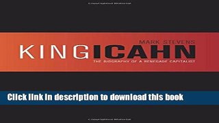 [Popular] King Icahn: The Biography of a Renegade Capitalist Paperback Collection