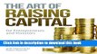 [Popular] The Art of Raising Capital: for Entrepreneurs and Investors Paperback Online