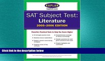 READ book  SAT Subject Tests: Literature 2005-2006 (Kaplan SAT Subject Tests: Literature)  BOOK