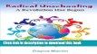[Download] Radical Unschooling - A Revolution Has Begun-Revised Edition Paperback Online