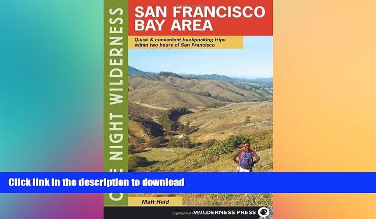 FAVORITE BOOK  One Night Wilderness: San Francisco Bay Area: Quick and Convenient Backpacking