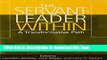 [Popular] Servant Leader Within: A Transformative Path Kindle Collection