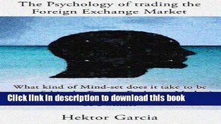 [Popular] The Psychology of trading the Foreign Exchange Market Paperback Free