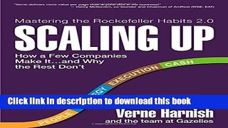 [Popular] Scaling Up: How a Few Companies Make It...and Why the Rest Don t (Rockefeller Habits