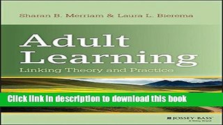 [Popular] Adult Learning: Linking Theory and Practice Paperback Collection