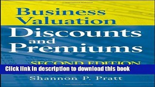 [Popular] Business Valuation Discounts and Premiums Hardcover Collection