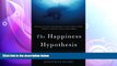 different   The Happiness Hypothesis: Finding Modern Truth in Ancient Wisdom