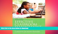 READ THE NEW BOOK Effective Classroom Management: Models and Strategies for Today s Classrooms