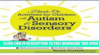 [Download] Hands On Activities for Children with Autism   Sensory Disorders Kindle Online